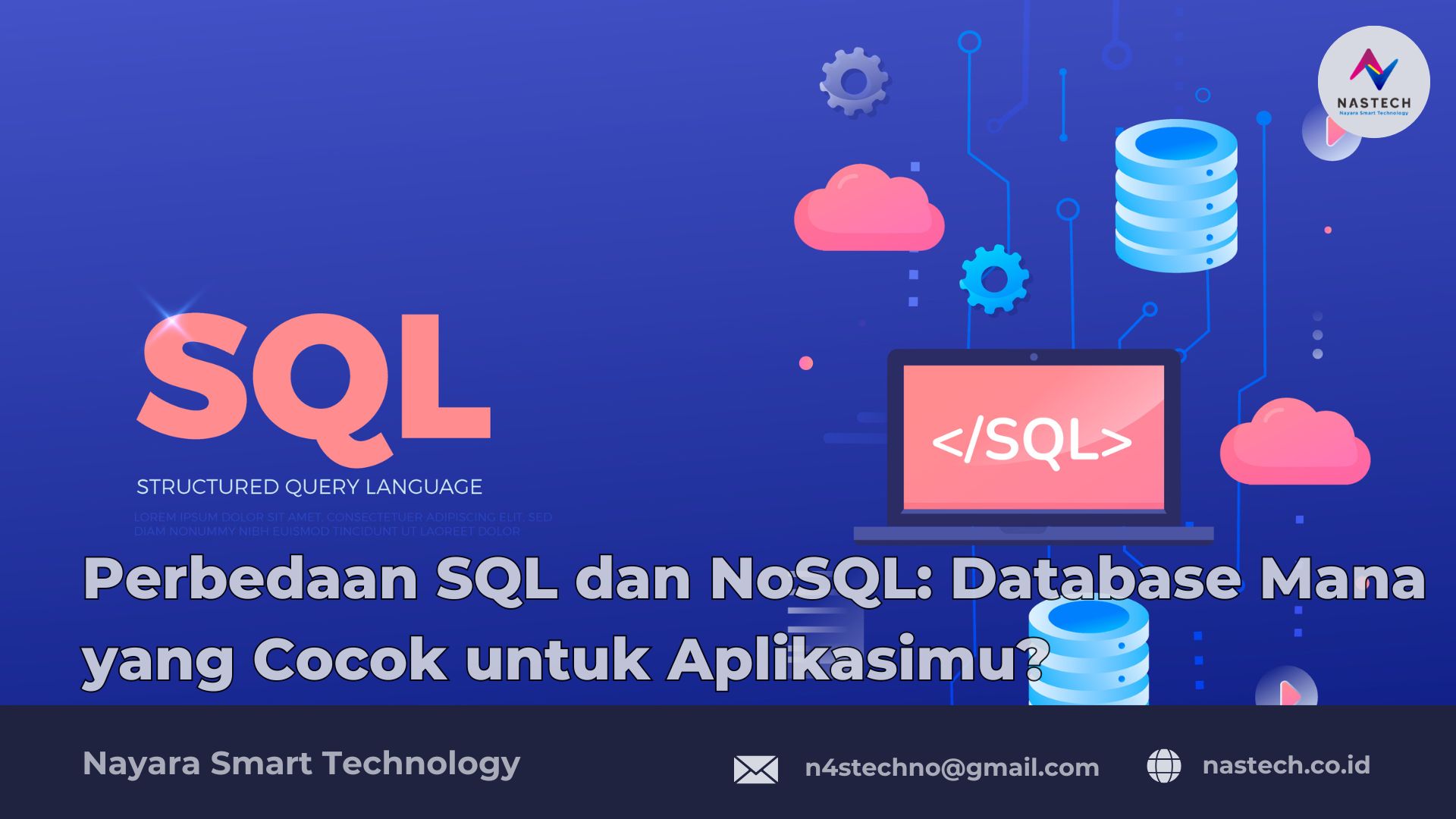 Perbedaan SQL dan NoSQL: Database Mana yang Cocok untuk Aplikasimu?