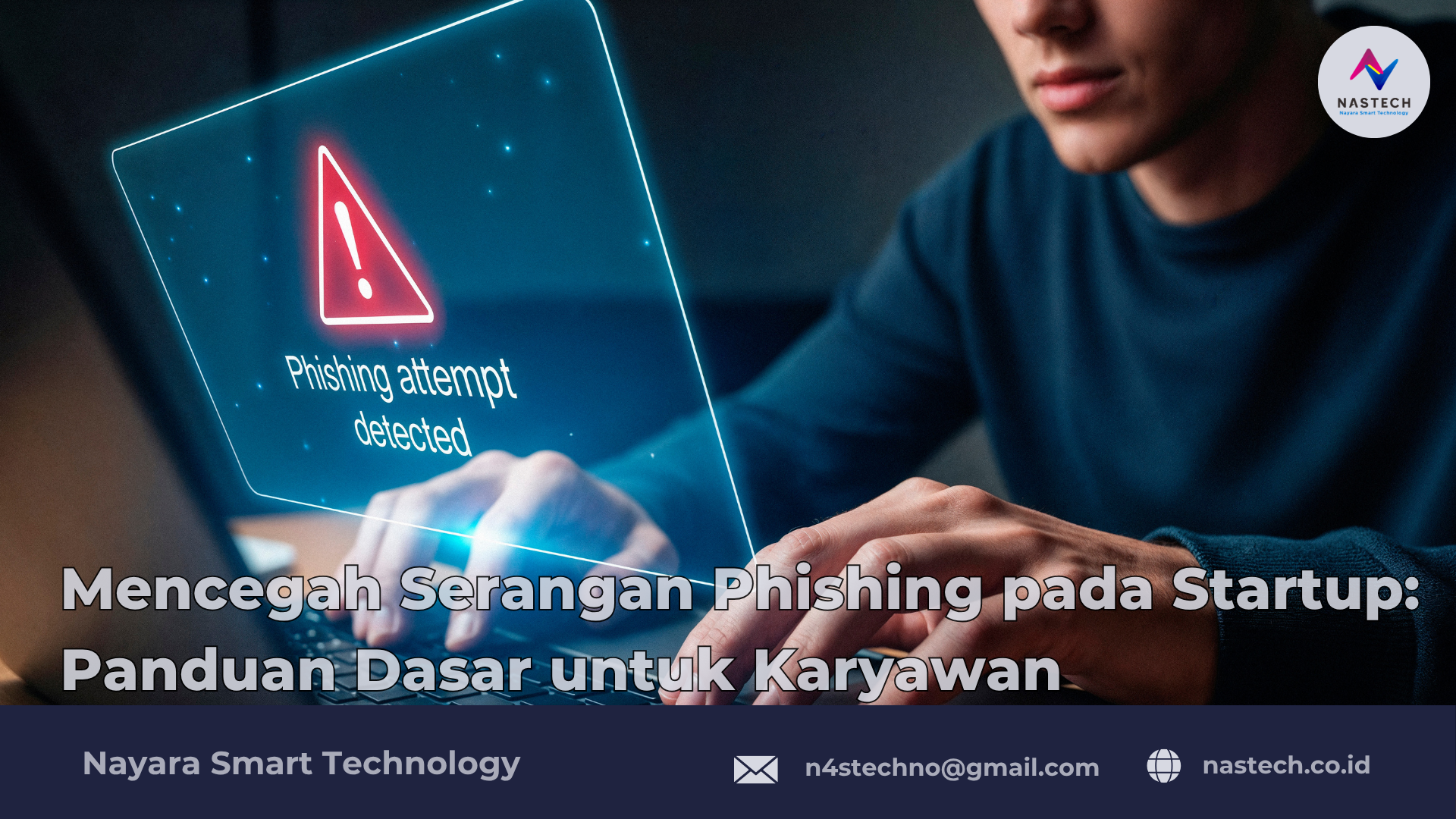 Mencegah Serangan Phishing pada Startup: Panduan Dasar untuk Karyawan