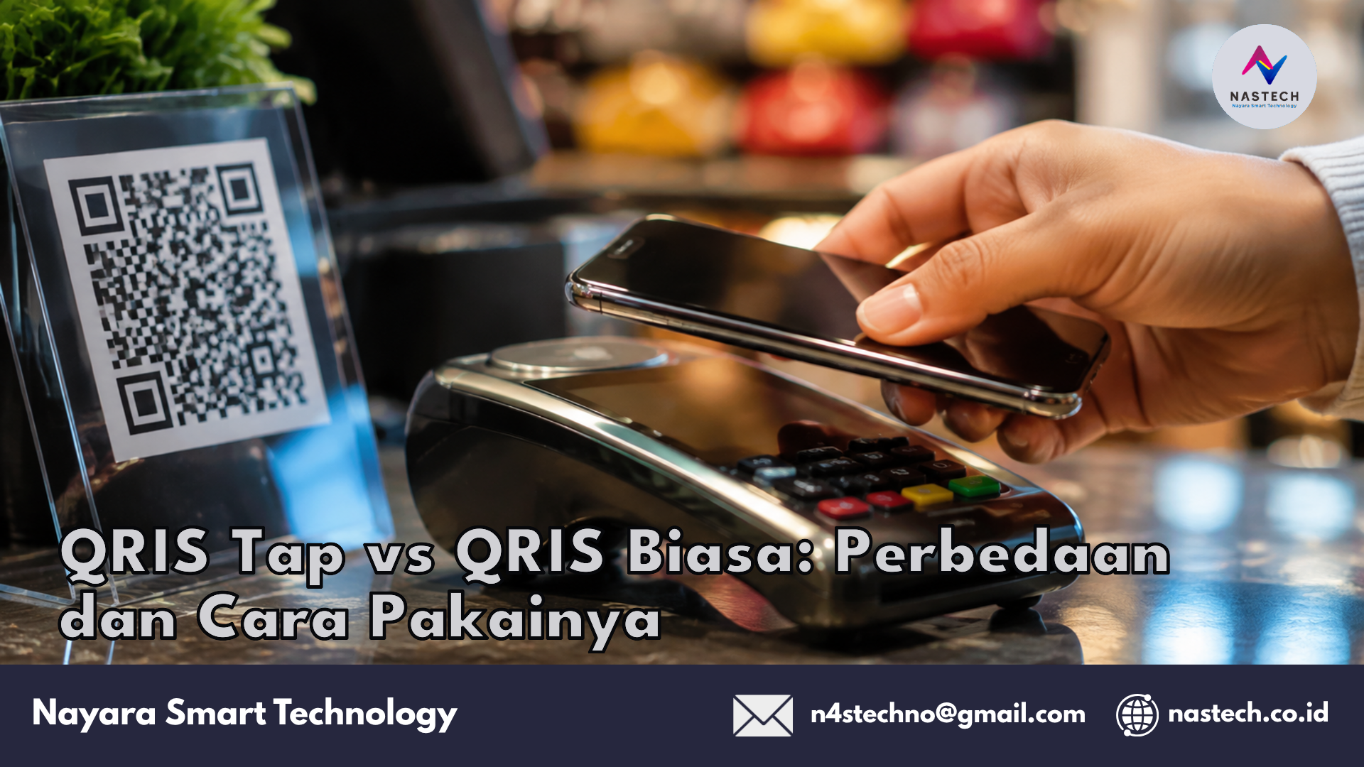 QRIS Tap vs QRIS Biasa: Perbedaan dan Cara Pakainya